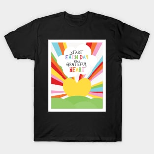 Start each day with a grateful heart T-Shirt